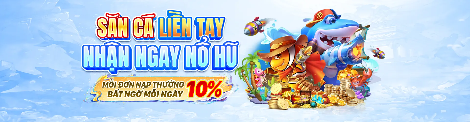 Thế giới Bắn Cá 98win98 Nổ Hũ